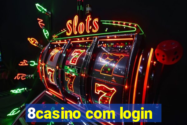 8casino com login